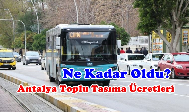 Antalya Otobüs Ücretlerine Yüzde 66 Zam Yapıldı